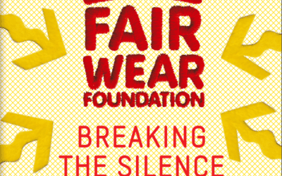 Fair Wear Foundation – Breaking the Silence: The FWF Violence and Harassment Prevention Programme